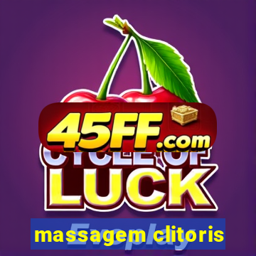 massagem clitoris